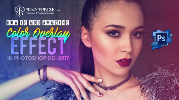 How to add amazing color overlay effect in photoshop