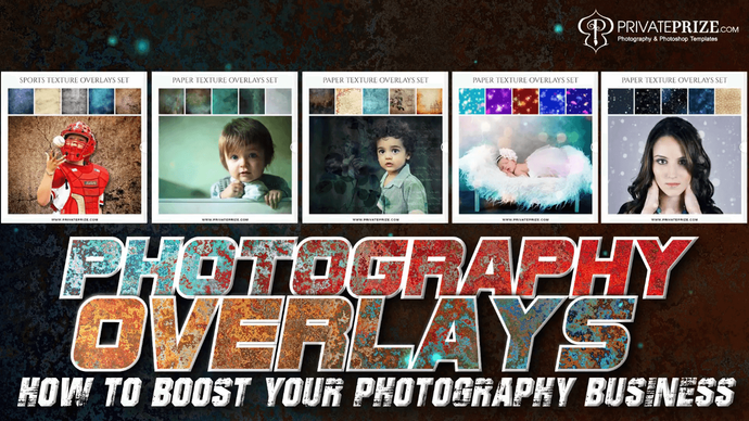 Boost your overlays photography business