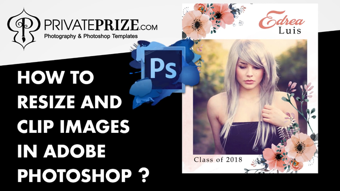 How to resize and clip images in adobe photoshop