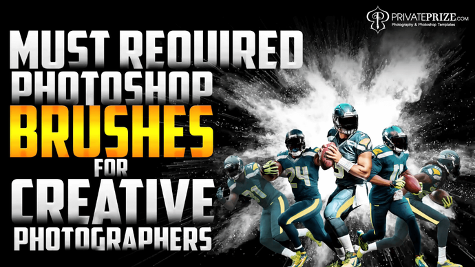 Must have photoshop brushes for creative photographers
