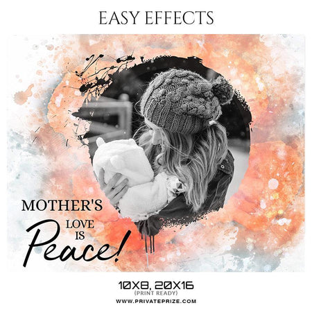 Mother's Love Is Peace- Easy Effect - PrivatePrize - Photography Templates