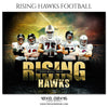 RISING HAWKS - FOOTBALL  Themed Sports Photography Template - Photography Photoshop Template
