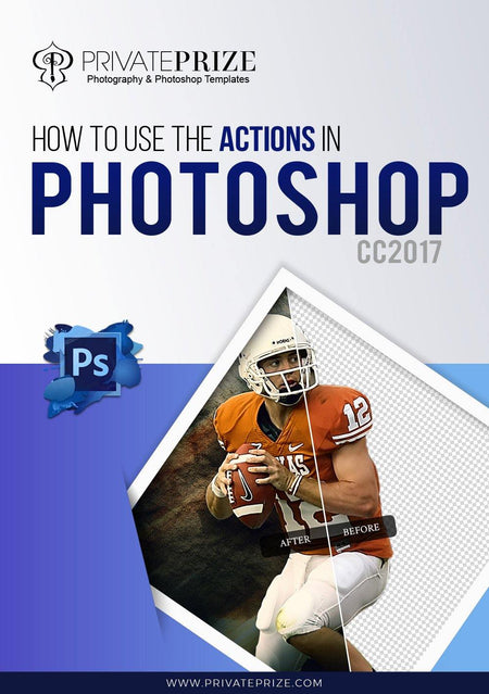 How to use actions in photoshop - PrivatePrize - Photography Templates
