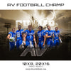 AV Football Champ 2017 -  Enliven Effects-Sports Template - Photography Photoshop Template