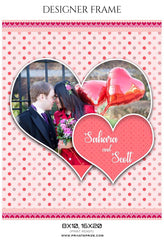 Sahara and Scott - Valentine's Designer Frame Templates