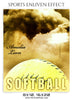 AMELIA LEON-SOFTBALL- SPORTS ENLIVEN EFFECT - Photography Photoshop Template