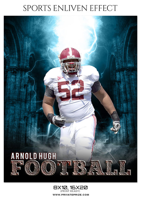 ARNOLD HUGH-FOOTBALL- SPORTS ENLIVEN EFFECT - Photography Photoshop Template