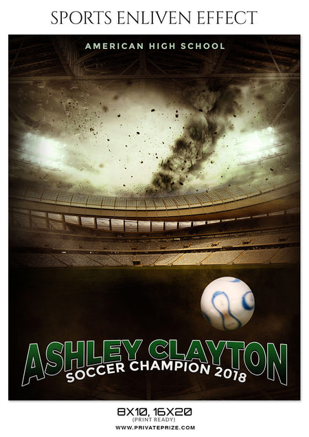 ASHLEY CLAYTON SOCCER - SPORTS ENLIVEN EFFECT - Photography Photoshop Template