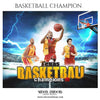 Basketball Champions - Themed Sports Photography Template - PrivatePrize - Photography Templates