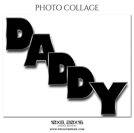 DADDY - Father's Day - COLLAGE PHOTOGRAPHY TEMPLATE - Photography Photoshop Template