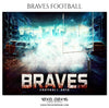Braves Football - Themed Sports Photography Template - Photography Photoshop Template