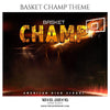Basket Champ - Basketball Themed Sports Photography Template - PrivatePrize - Photography Templates