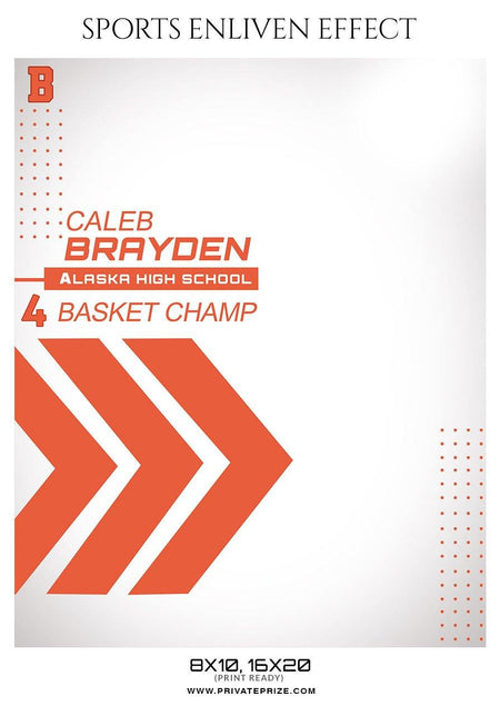 Caleb Brayden - Basketball Sports Enliven Effect Photography Template - PrivatePrize - Photography Templates