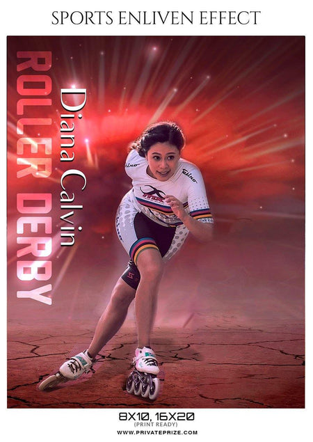 Diana Calvin - Roller Derby Sports Enliven Effect Photography template - PrivatePrize - Photography Templates
