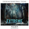 Extreme - Basketball Theme Sports Photography Template - Photography Photoshop Template