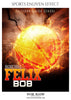 FELIX BOB-BASKETBALL- SPORTS ENLIVEN EFFECT - Photography Photoshop Template