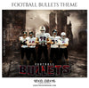 Bullets - Football Themed Sports Photography Template - Photography Photoshop Template
