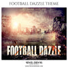Football Dazzle - Themed Sports Photography Template - Photography Photoshop Template