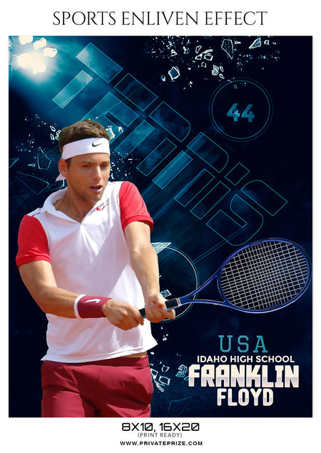 FRANKLIN FLOYD TENNIS - SPORTS ENLIVEN EFFECT - Photography Photoshop Template