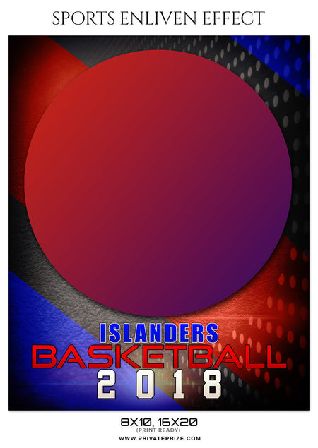 ISLANDERS-BASKETBALL- SPORTS ENLIVEN EFFECT - Photography Photoshop Template