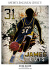 JAMES LUIS-BASKETBALL- SPORTS ENLIVEN EFFECT - Photography Photoshop Template