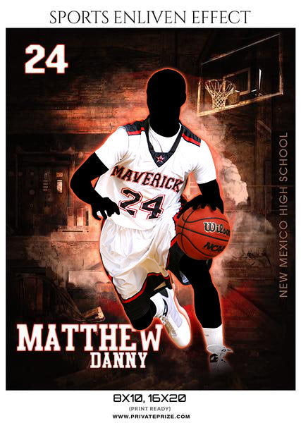 MATTHEW DANNY BASKETBALL- SPORTS ENLIVEN EFFECTS - Photography Photoshop Template