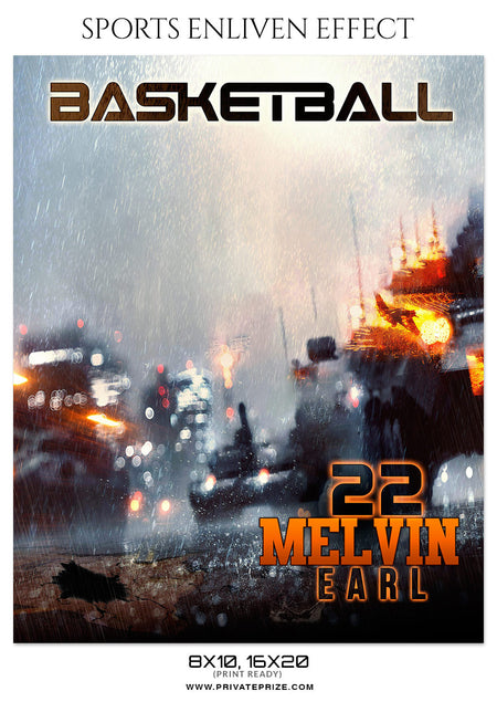 MELVIN EARL-BASKETBALL- SPORTS ENLIVEN EFFECT - Photography Photoshop Template