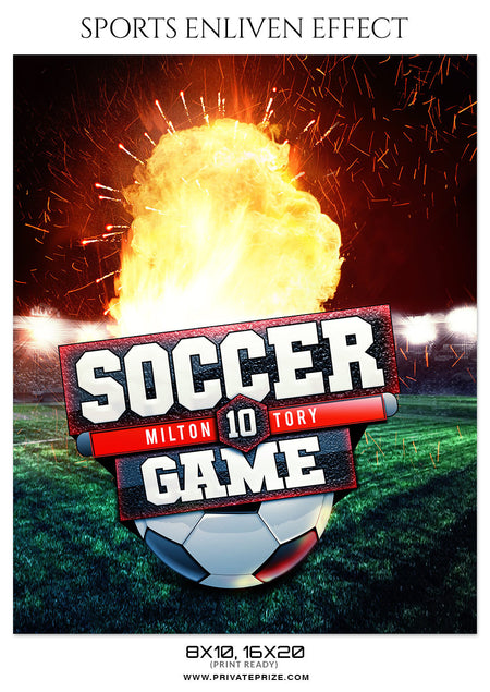 MILTON TORY SOCCER SPORTS ENLIVEN EFFECT - Photography Photoshop Template