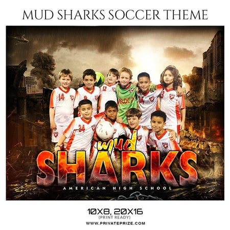 Mud Sharks - Soccer Themed Sports Photography Template - PrivatePrize - Photography Templates