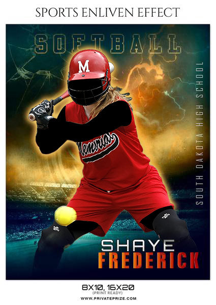 SHAYE FREDERICK-SOFTBALL - SPORTS ENLIVEN EFFECT - Photography Photoshop Template