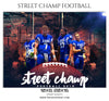 Street Champ Football Themed Sports Template - Photography Photoshop Template
