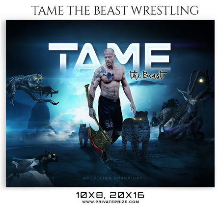 Tame the Beast Wrestling Themed Sports Photography Template - Photography Photoshop Template