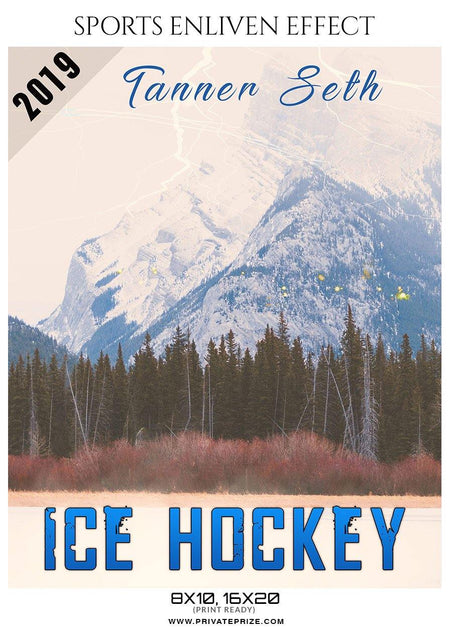 Tanner Seth - Ice Hockey Sports Enliven Effects Photography Template - PrivatePrize - Photography Templates