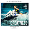 Unleash Greatness Enliven Effect - Photography Photoshop Template
