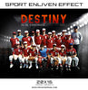 Destiny 2017  Themed Sports Template - Photography Photoshop Template