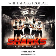White Sharks - Football Themed Sports Photography Template