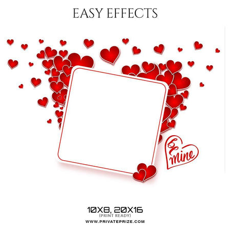 Be Mine - Valentines Easy Effects Templates - PrivatePrize - Photography Templates