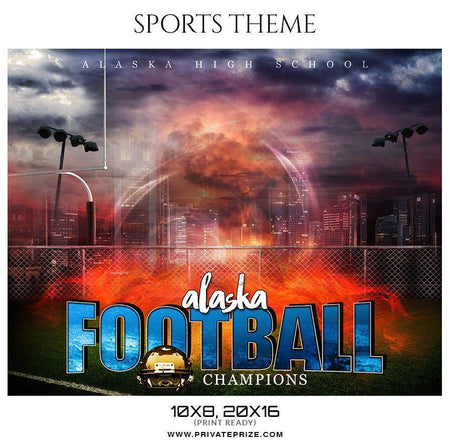 Alaska Football Champions - Football Themed Sports Photography Template - PrivatePrize - Photography Templates