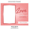 Steve & Earna - Valentine's Designer Frame Templates - PrivatePrize - Photography Templates