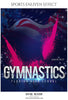 Sasha Roy - Gymnastics Sports Enliven Effect Photography Template - PrivatePrize - Photography Templates