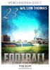 Wilson Thomas - Football Sports Enliven Effect Photography Template - Photography Photoshop Template